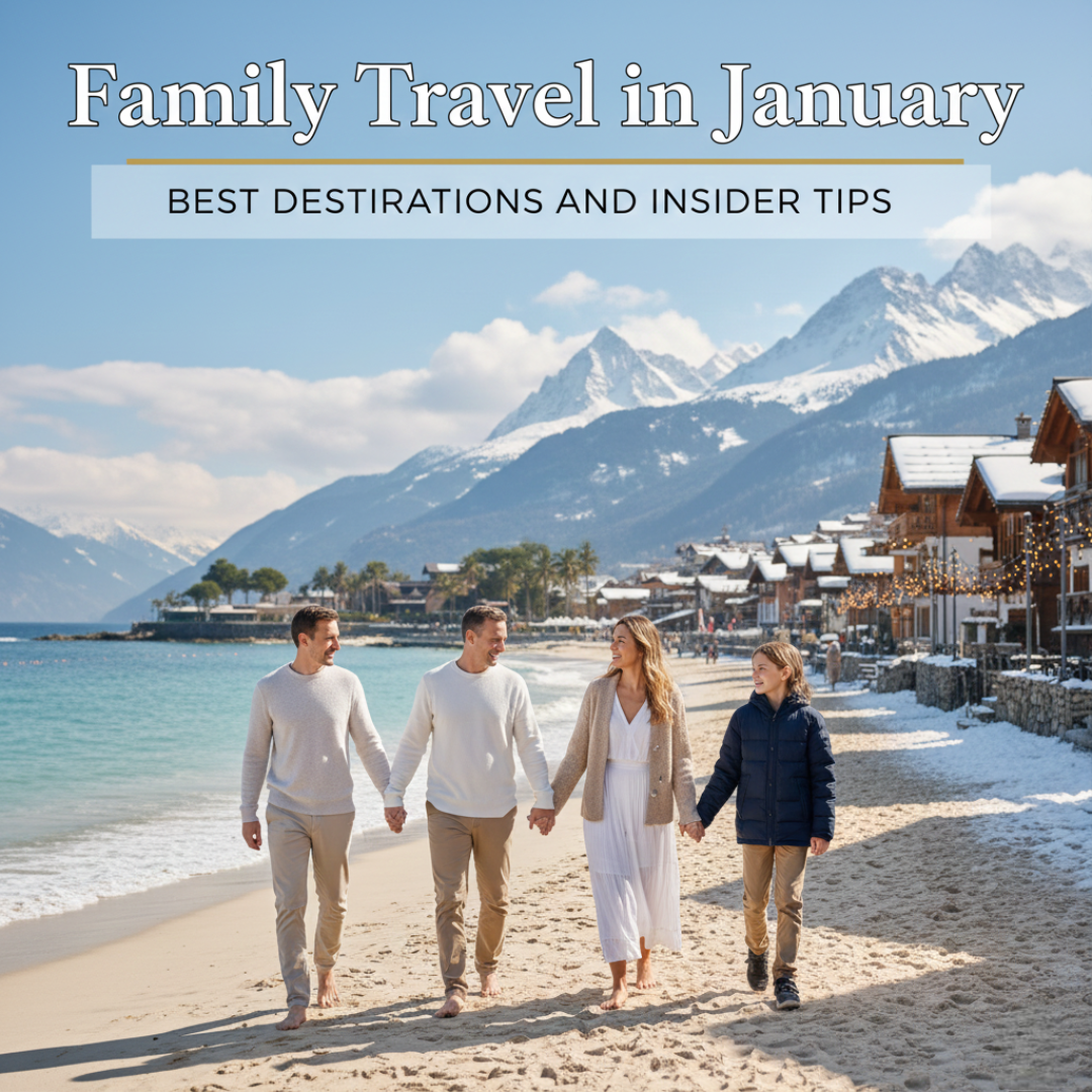 Family Travel in January: Best Destinations and Insider Tips